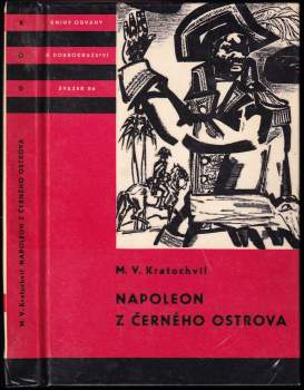 Miloš Václav Kratochvíl: Napoleon z Černého ostrova
