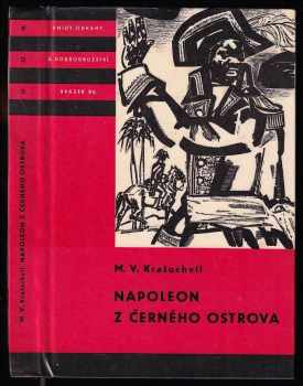 Napoleon z Černého ostrova - Miloš Václav Kratochvíl (1966, Státní nakladatelství dětské knihy) - ID: 752102