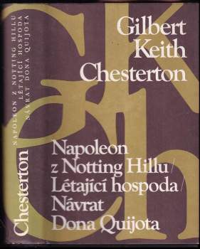 Napoleon z Notting Hillu ; Létající hospoda ; Návrat Dona Quijota
