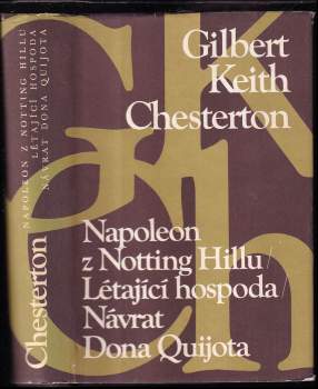 Napoleon z Notting Hillu ; Létající hospoda ; Návrat Dona Quijota