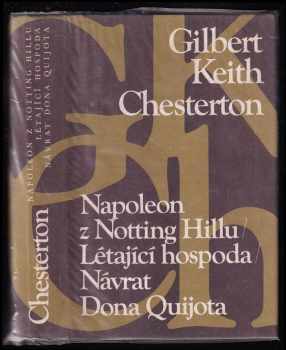 Napoleon z Notting Hillu ; Létající hospoda ; Návrat Dona Quijota - G. K Chesterton, Gilbert Keith Chesterton (1985, Odeon) - ID: 850449