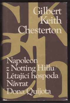 G. K Chesterton: Napoleon z Notting Hillu : Létající hospoda , Návrat Dona Quijota