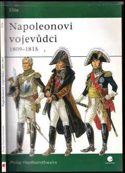 Napoleonovi vojevůdci 1809-1815