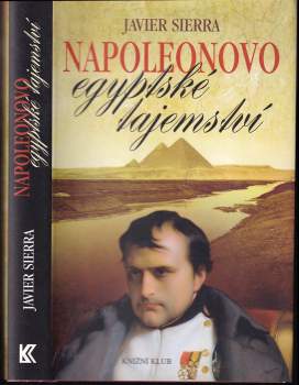 Javier Sierra: Napoleonovo egyptské tajemství
