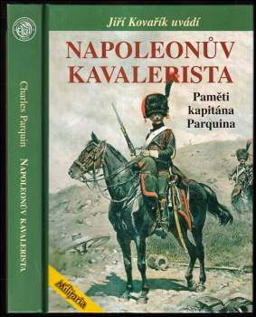 Denis-Charles Parquin: Napoleonův kavalerista