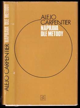 Alejo Carpentier: Náprava dle metody