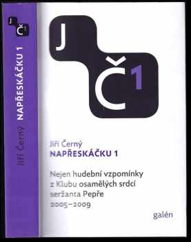 Jiří Černý: Napřeskáčku 1