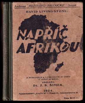 David Livingstone: Napříč Afrikou : z missijních a výzkumných cest v jižní Africe