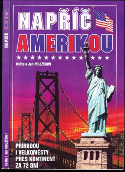 Květa Mojžíšová: Napříč Amerikou