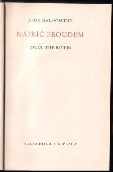 John Galsworthy: Napříč proudem
