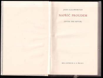 John Galsworthy: Napříč proudem