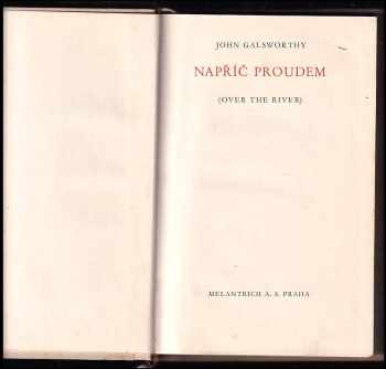 John Galsworthy: Napříč proudem
