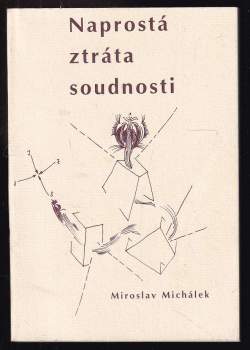Naprostá ztráta soudnosti
