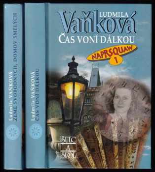 Ludmila Vaňková: Naprsquaw - 1 - Čas voní dálkou + 2 - Země svobodných, domov smělých