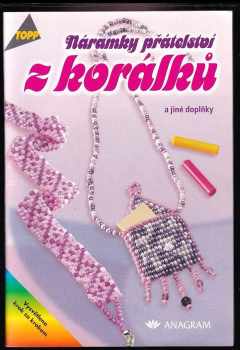 Náramky přátelství z korálků