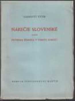 Nárečie slovenské, alebo, Potreba písania v tomto nárečí
