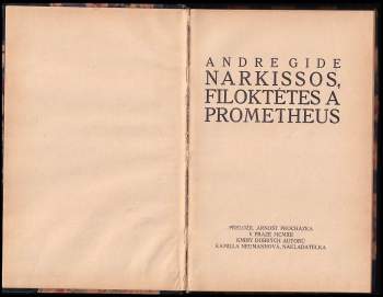Andre Gide: Narkissos, Filoktétes a Prometheus