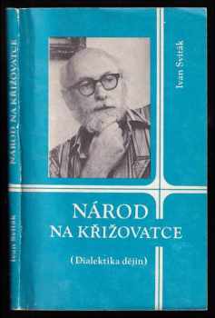 Ivan Sviták: Národ na křižovatce