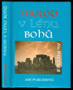 Ivo Wiesner: Národ v lénu bohů