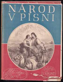 Národ v písni : tisíc národních písní - Jan Seidel, Alois Hába (1940, L. Mazáč) - ID: 2190032