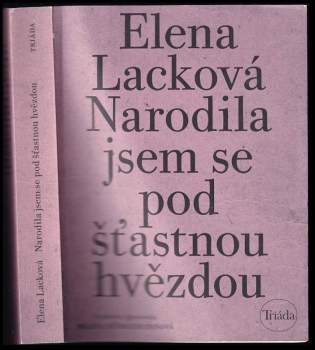 Narodila jsem se pod šťastnou hvězdou