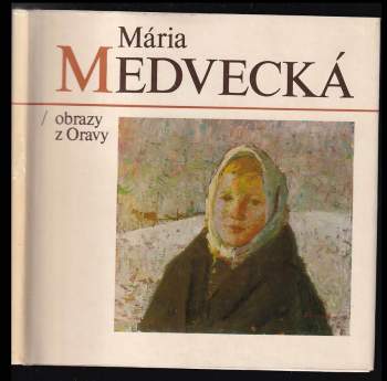 Národná umelkyňa Mária Medvecká