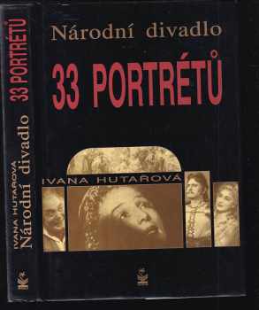 Národní divadlo - 33 portrétů - Ivana Hutařová (2001, Petrklíč) - ID: 305119
