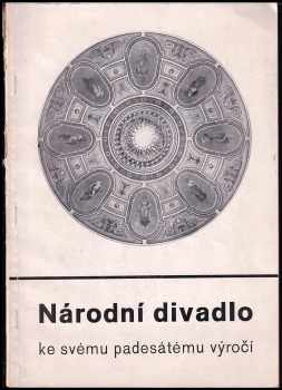 Národní divadlo ke svému padesátému výročí