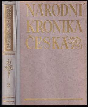 Národní kronika česká ; Do smrti krále Jana