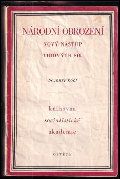 Josef Kočí: Národní obrození - nový nástup lidových sil