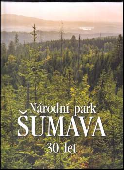Jan Dvořák: Národní park Šumava
