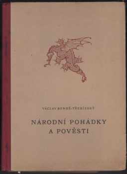 Václav Beneš-Třebízský: Národní pohádky a pověsti