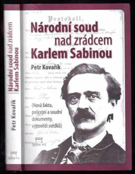 Karel Sabina: Národní soud nad zrádcem Karlem Sabinou