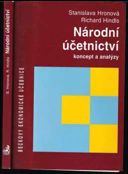 Stanislava Hronová: Národní účetnictví : koncept a analýzy