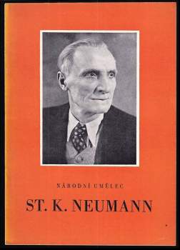 Stanislav Kostka Neumann: Národní umělec St. K. Neumann