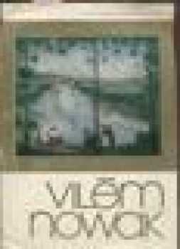 Národní umělec Vilém Nowak