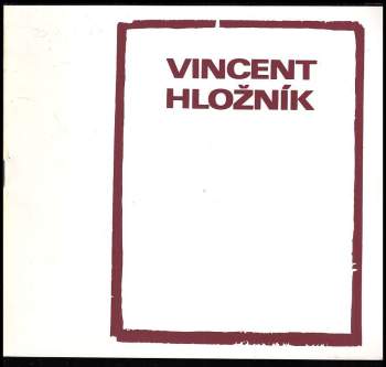 Národní umělec Vincent Hložník