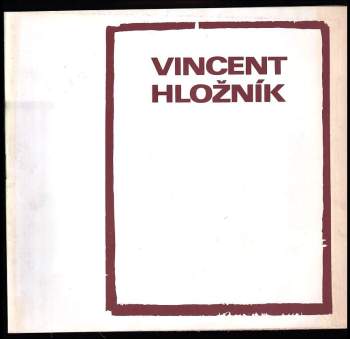 Národní umělec Vincent Hložník