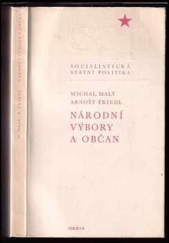 Arnošt Friedl: Národní výbory a občan