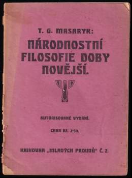 Tomáš Garrigue Masaryk: Národnostní filosofie doby novější