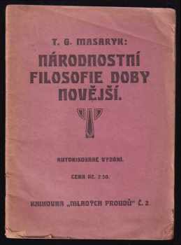 Tomáš Garrigue Masaryk: Národnostní filosofie doby novější