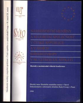 Národnostní menšiny a majoritní společnost v České republice a v zemích střední Evropy v 90. letech XX. století