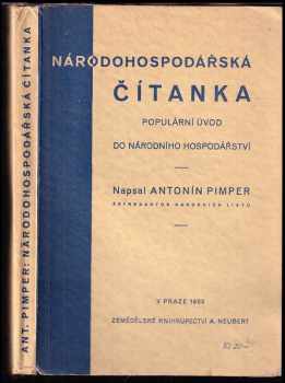 Antonín Pimper: Národohospodářská čítanka : populární kniha o národním hospodářství