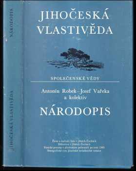 Národopis : Řada A. Národopi - Antonín Robek, Josef Vařeka (1987, Jihočeské nakladatelství) - ID: 350311
