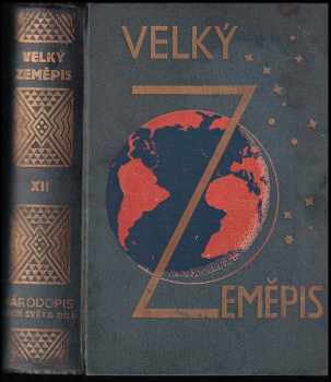 Národopis všech světa dílů : II - Žena ve zvycích a mravech národův - Jaroslav Vlach (1927, I.L. Kober) - ID: 204744