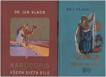 Národopis všech světa dílů : II - Žena ve zvycích a mravech národův - Jaroslav Vlach (1927, I.L. Kober) - ID: 206827