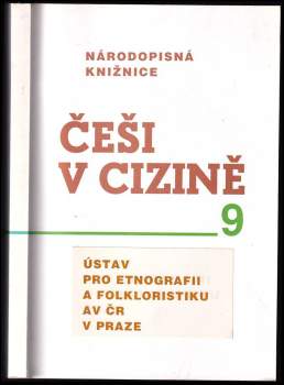 Národopisná knižnice - Češi 9. Češi v cizině 9