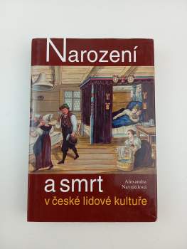 Narození a smrt v české lidové kultuře