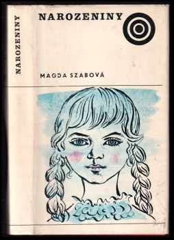 Magda Szabó: Narozeniny