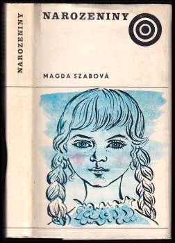 Magda Szabó: Narozeniny